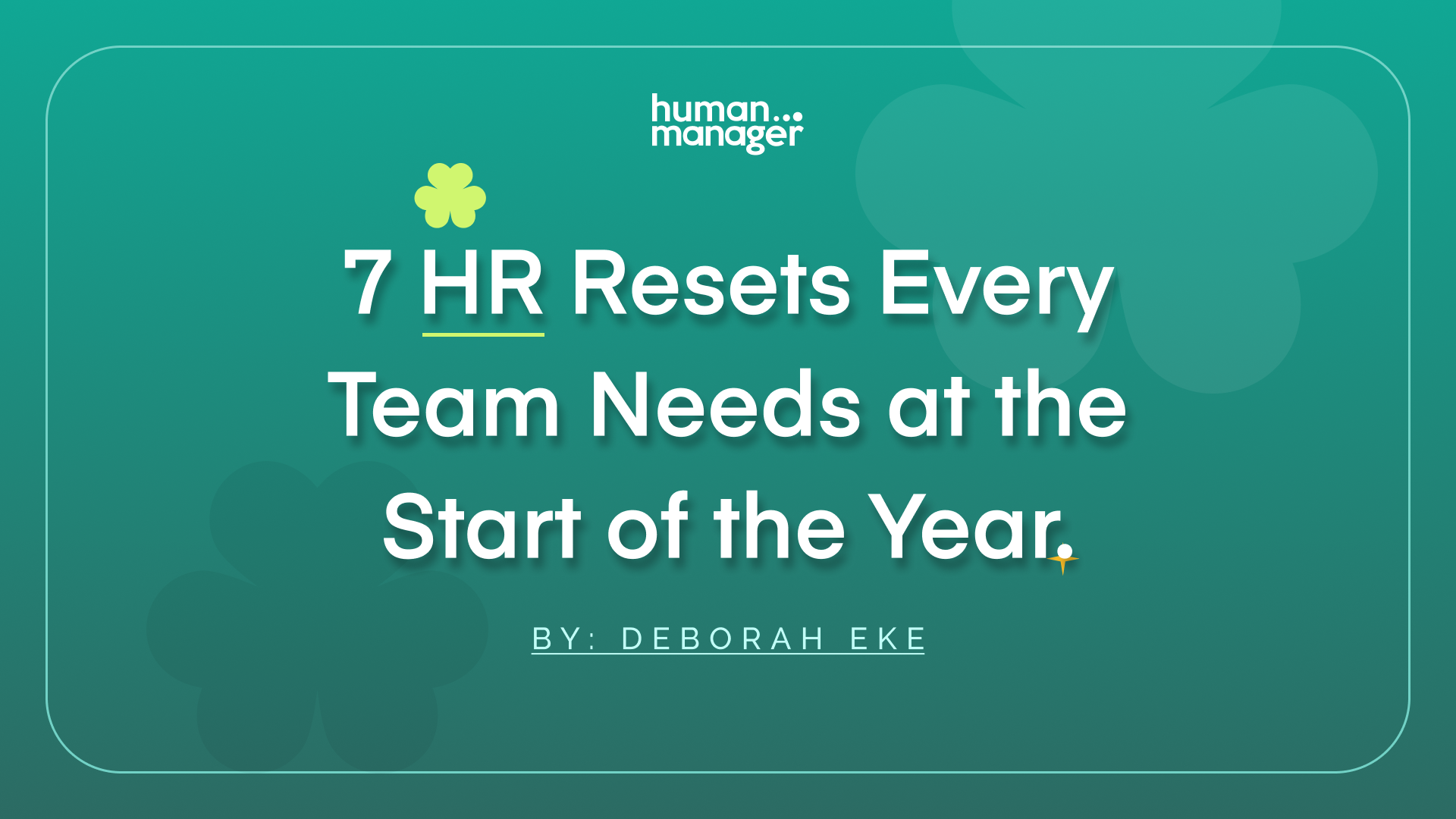 Top 7 HR Resets Every Team Needs at the Start of the Year 